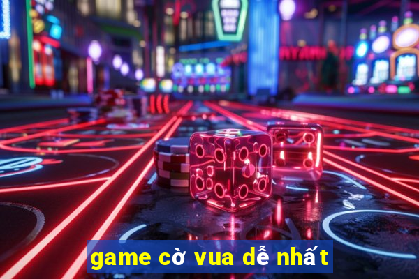 game cờ vua dễ nhất