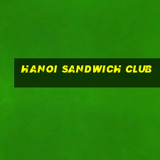 hanoi sandwich club