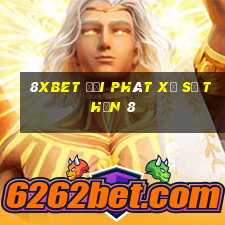 8Xbet đại phát xổ số thần 8