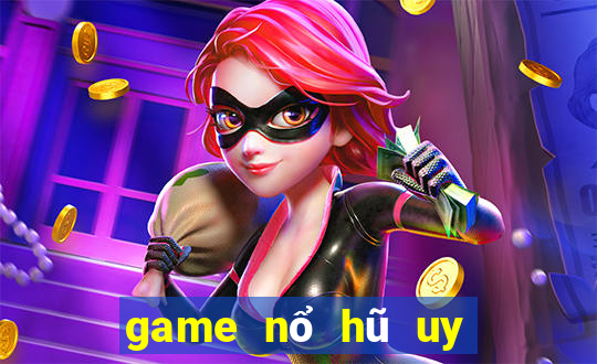 game nổ hũ uy tín hàng đầu