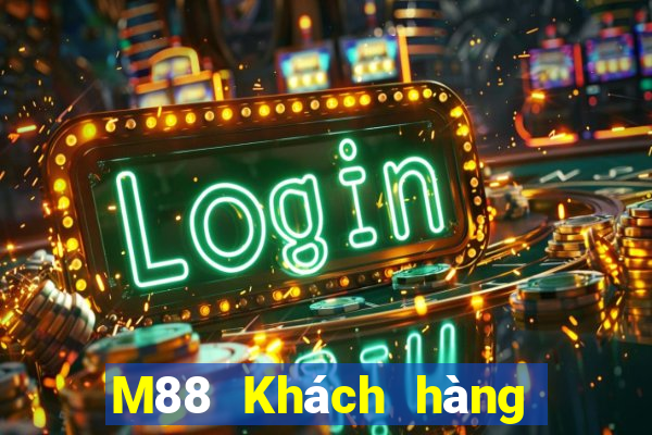 M88 Khách hàng nền tảng người chơi lớn