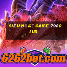 Siêu Nổ Hũ Game 798Club