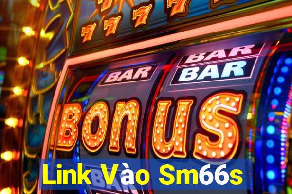 Link Vào Sm66s