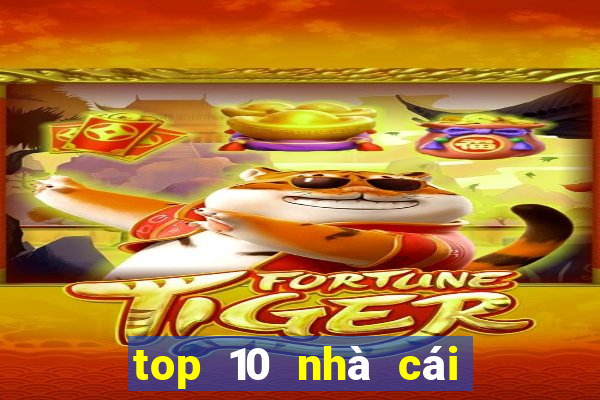 top 10 nhà cái uy tín nhất 2024