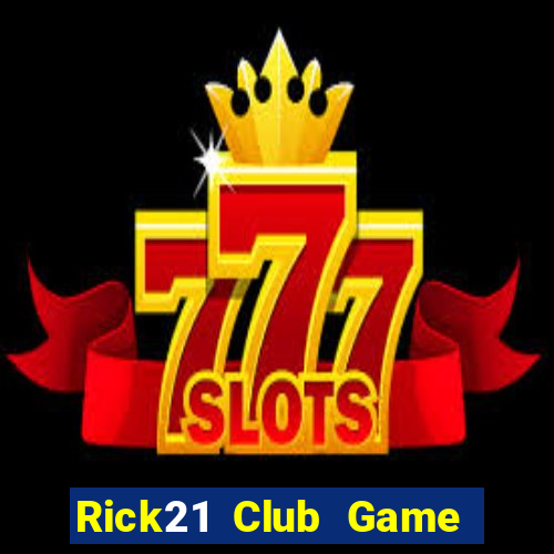 Rick21 Club Game Bài Asia99