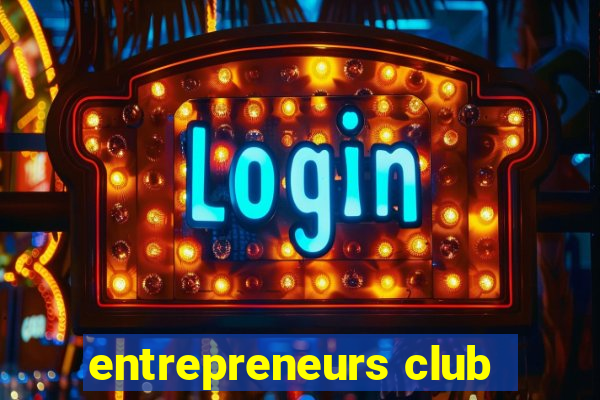 entrepreneurs club