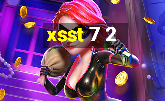 xsst 7 2