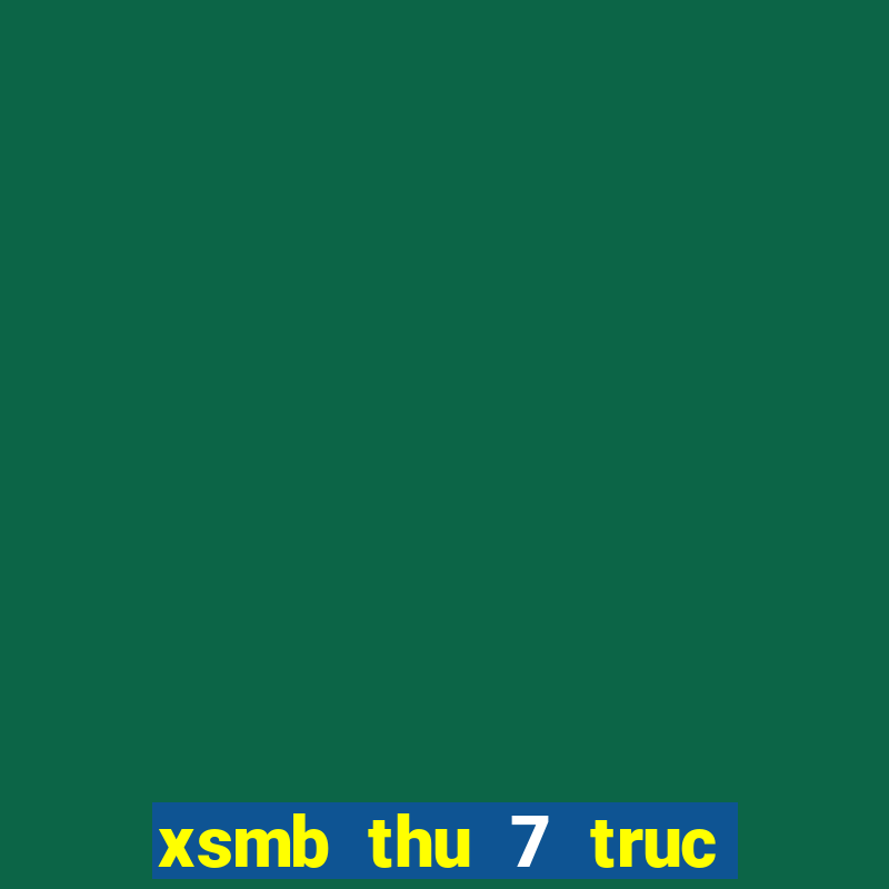 xsmb thu 7 truc tiep minh ngoc