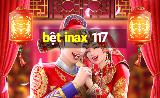 bệt inax 117