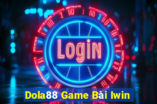 Dola88 Game Bài Iwin