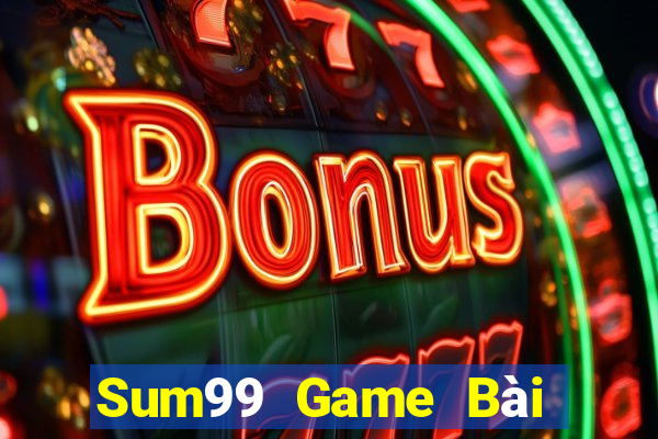 Sum99 Game Bài Tặng Tiền