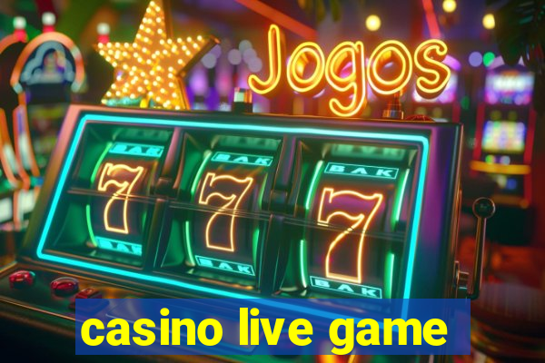 casino live game