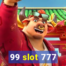 99 slot 777