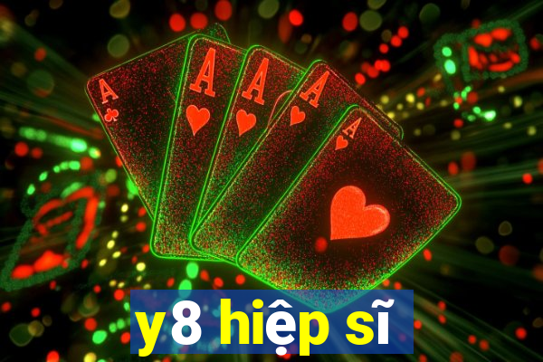 y8 hiệp sĩ