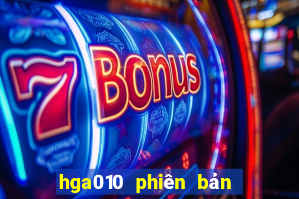 hga010 phiên bản mới AN Tải về