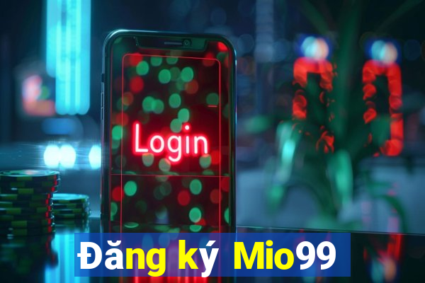 Đăng ký Mio99