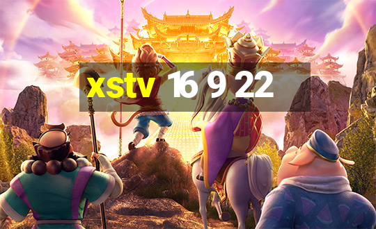 xstv 16 9 22