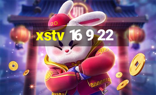 xstv 16 9 22