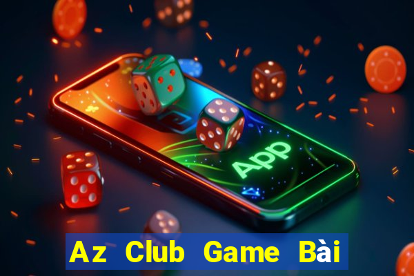 Az Club Game Bài 52Fun Đổi Thưởng