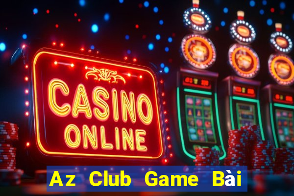 Az Club Game Bài 52Fun Đổi Thưởng