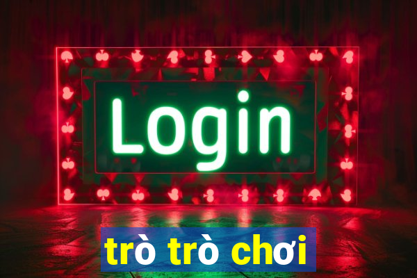 trò trò chơi