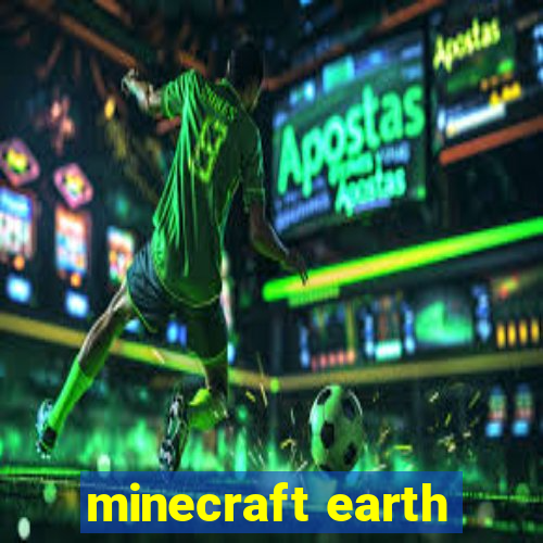 minecraft earth