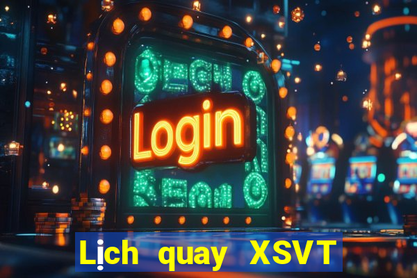 Lịch quay XSVT thứ tư