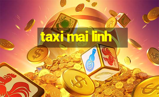 taxi mai linh