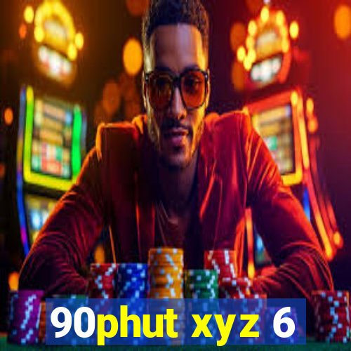 90phut xyz 6