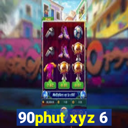 90phut xyz 6