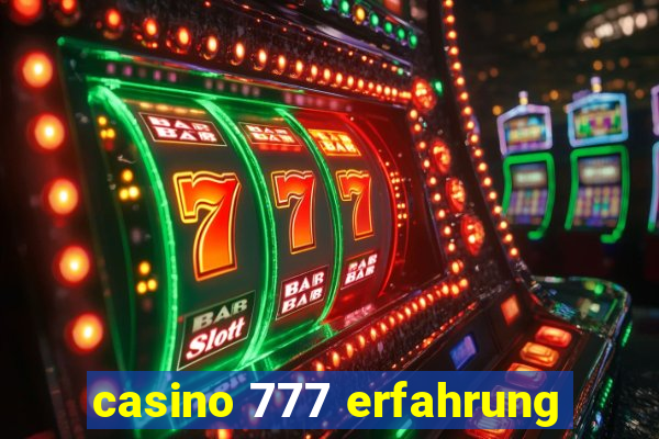 casino 777 erfahrung