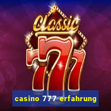 casino 777 erfahrung