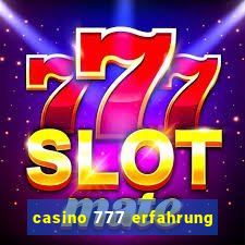 casino 777 erfahrung