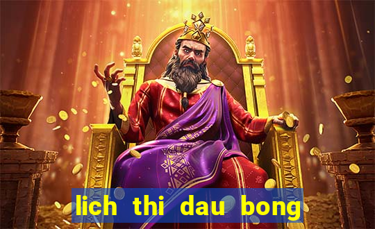 lich thi dau bong da hom