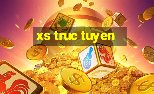 xs truc tuyen