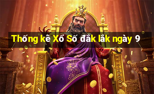 Thống kê Xổ Số đắk lắk ngày 9