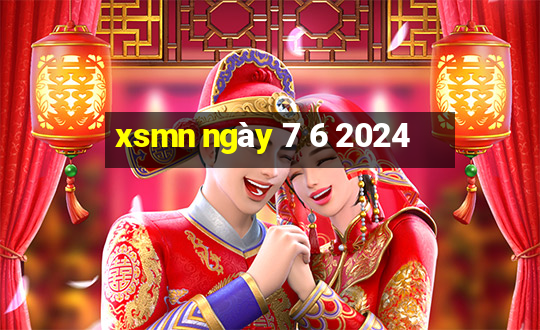 xsmn ngày 7 6 2024