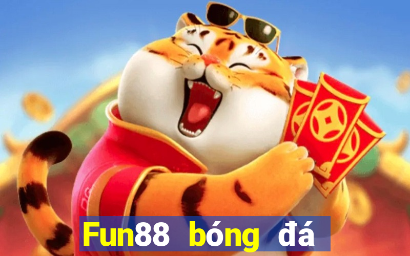 Fun88 bóng đá trực tuyến đầu tiên