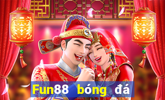 Fun88 bóng đá trực tuyến đầu tiên