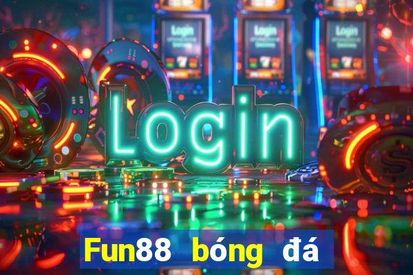 Fun88 bóng đá trực tuyến đầu tiên