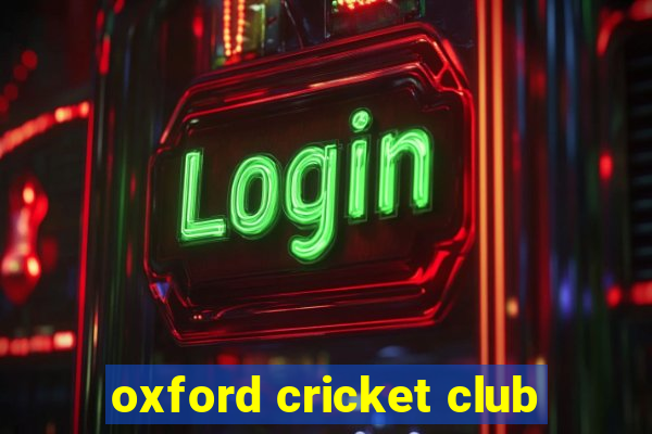 oxford cricket club