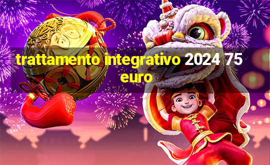 trattamento integrativo 2024 75 euro