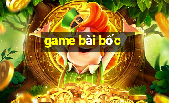 game bài bốc