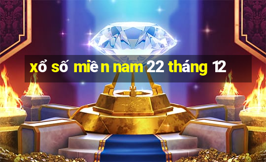 xổ số miền nam 22 tháng 12