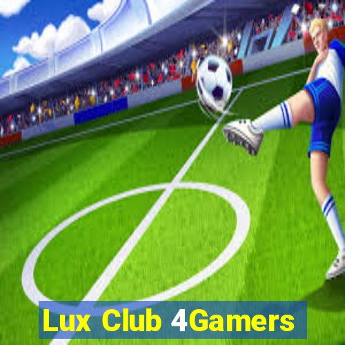 Lux Club 4Gamers