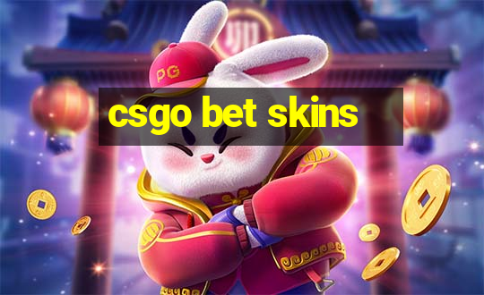 csgo bet skins