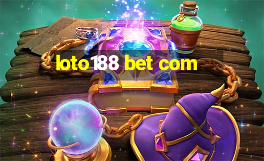 loto188 bet com