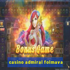 casino admiral folmava