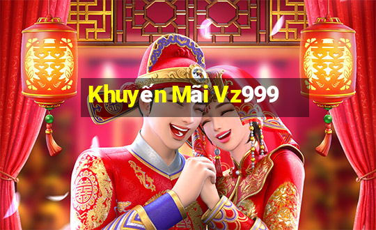 Khuyến Mãi Vz999