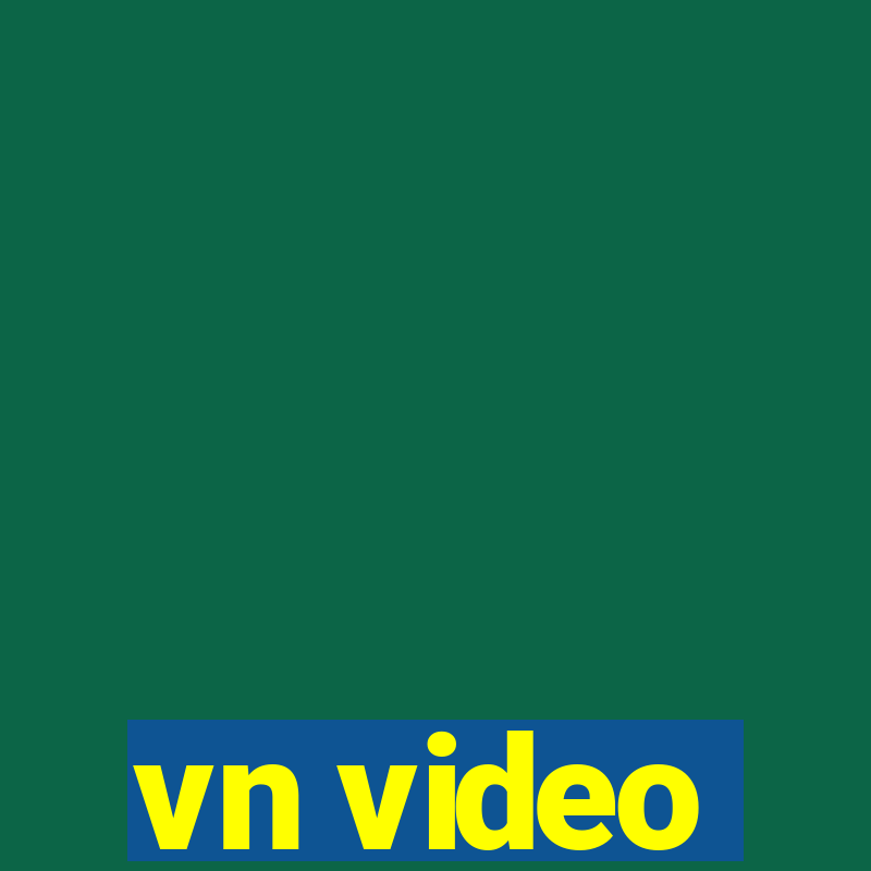 vn video